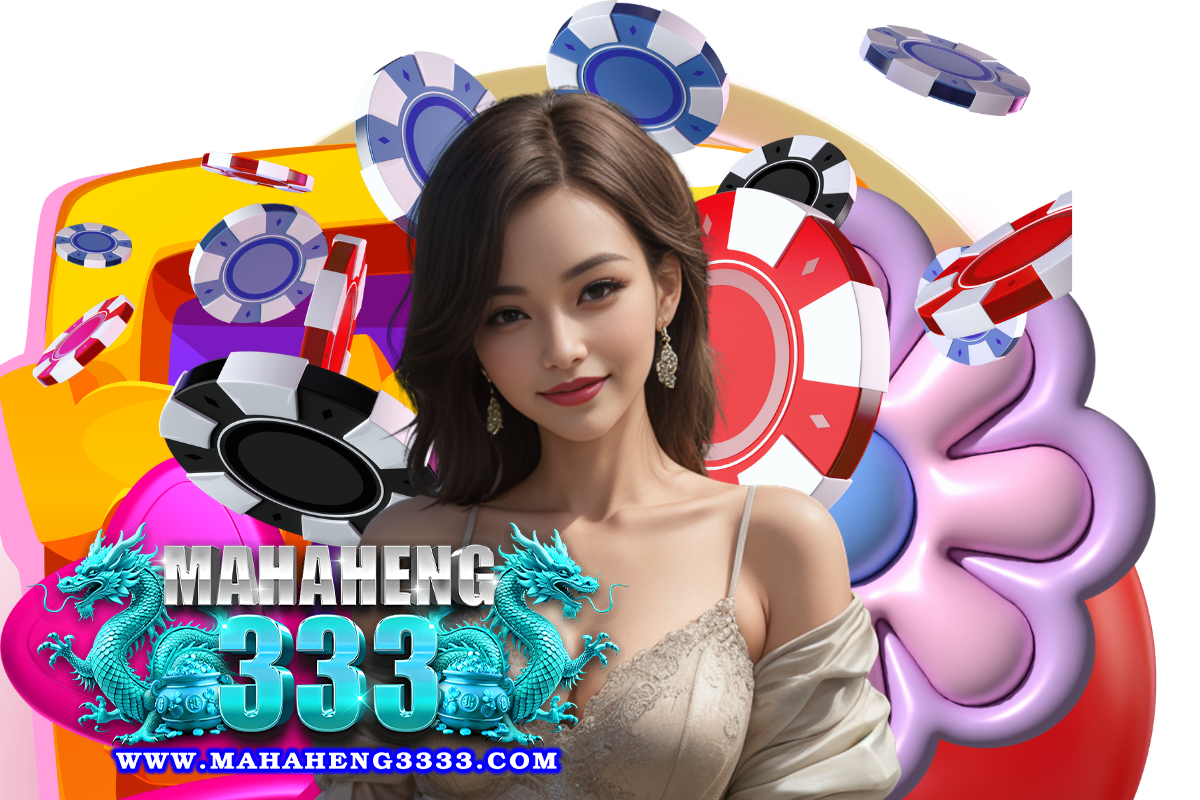 mahaheng333 สล็อต